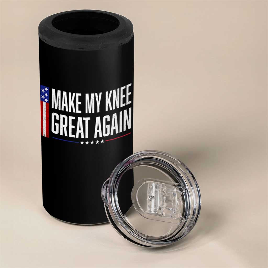 Make My Knee Great Again Funny Broken Knee Surgery Recovery 4 in 1 Can Cooler Tumbler Vintage USA Flag Patriotic
