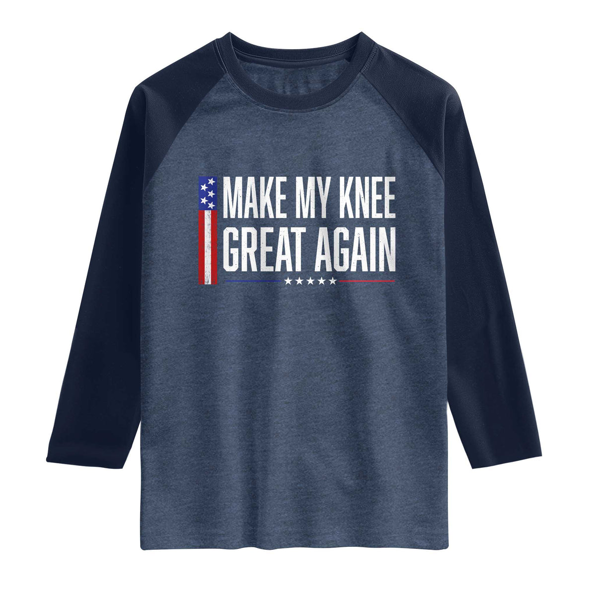 Make My Knee Great Again Funny Broken Knee Surgery Recovery Raglan Shirt Vintage USA Flag Patriotic