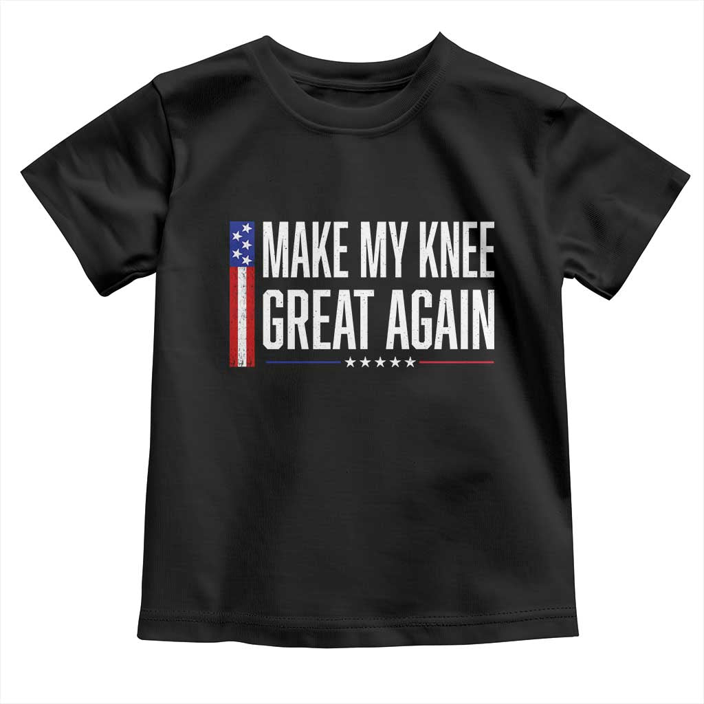 Make My Knee Great Again Funny Broken Knee Surgery Recovery Toddler T Shirt Vintage USA Flag Patriotic