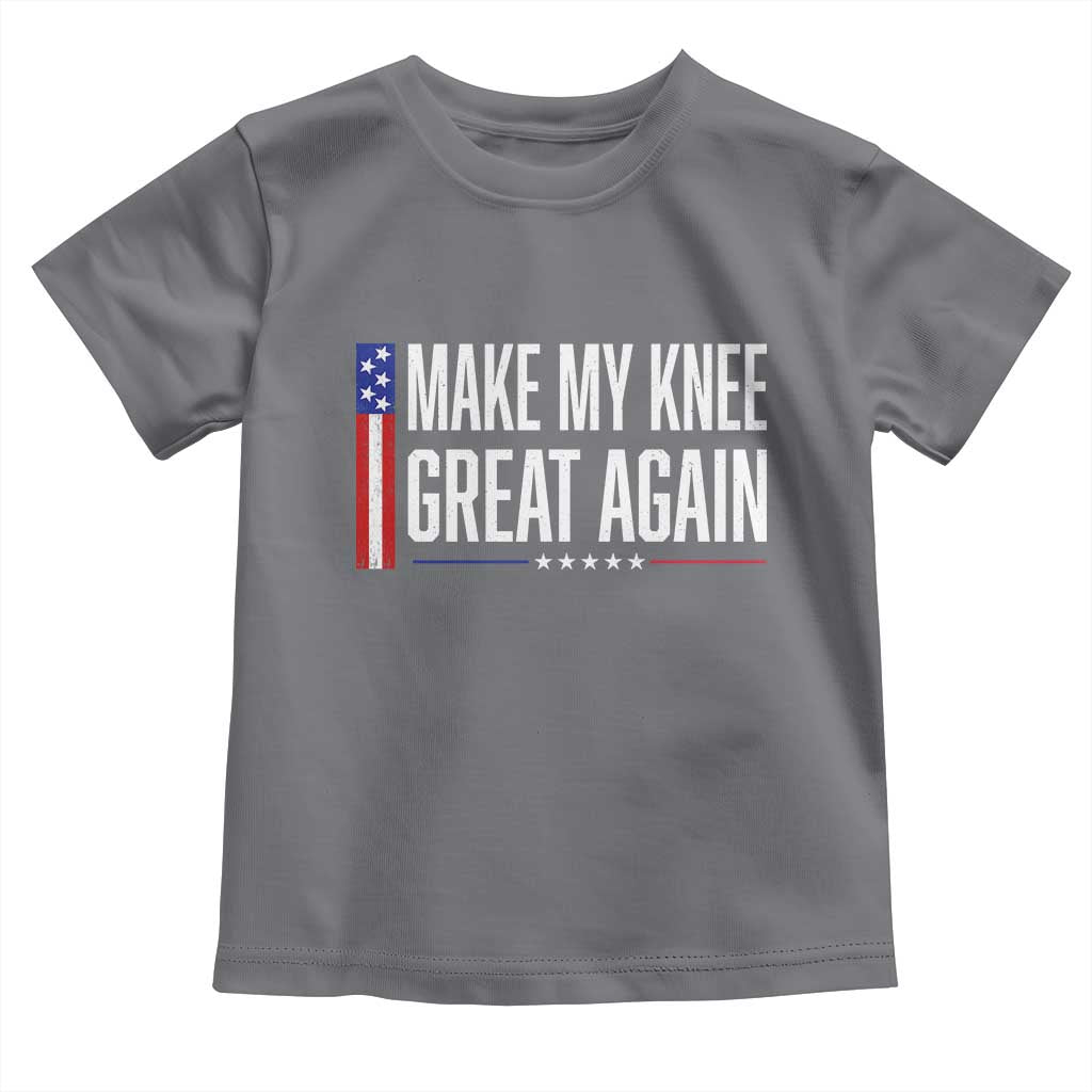 Make My Knee Great Again Funny Broken Knee Surgery Recovery Toddler T Shirt Vintage USA Flag Patriotic