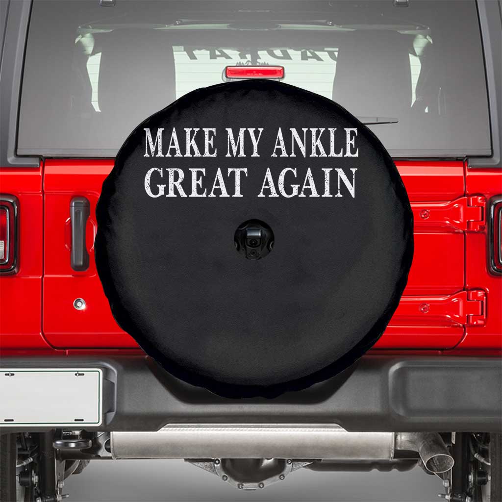 Make My Ankle Great Again Funny Ankle Surgery Recovery Spare Tire Cover