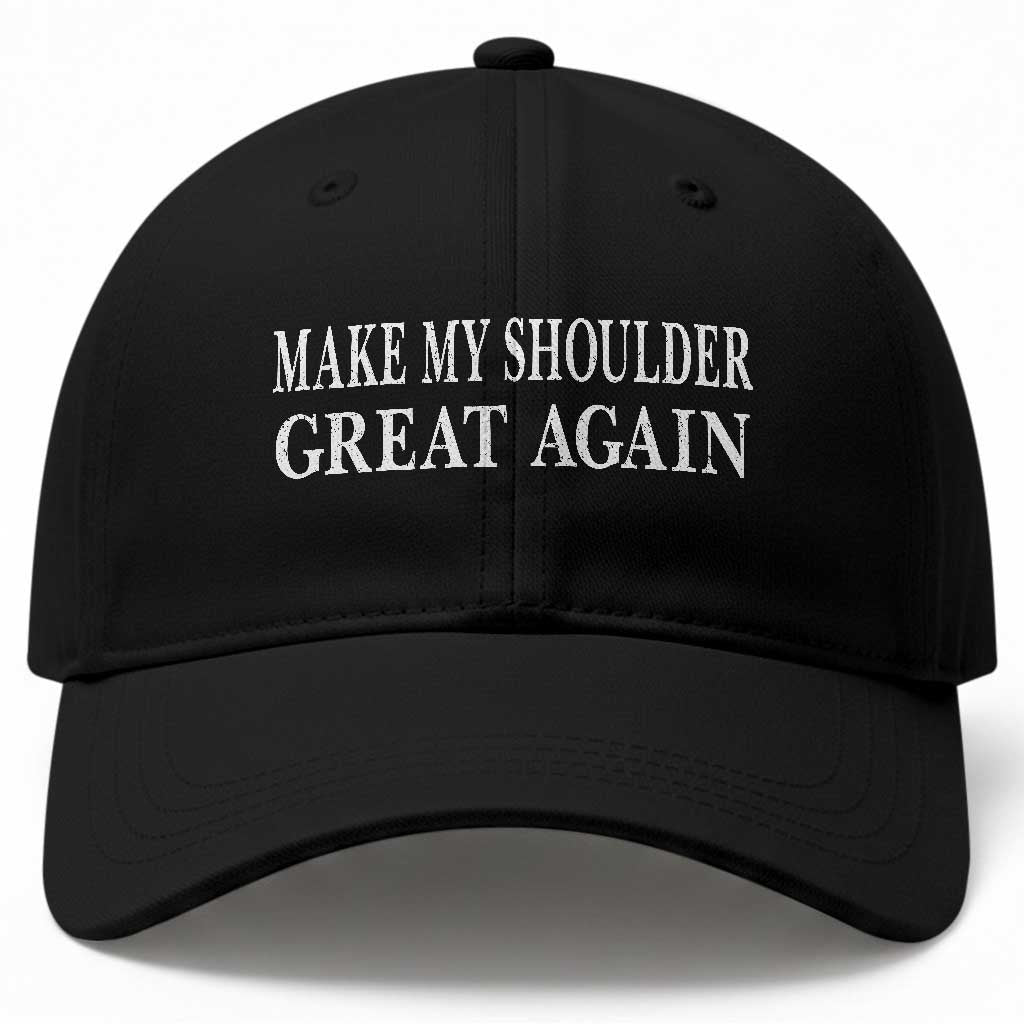 Make My Shoulder Great Again Funny Shoulder Surgery Recovery Baseball Cap