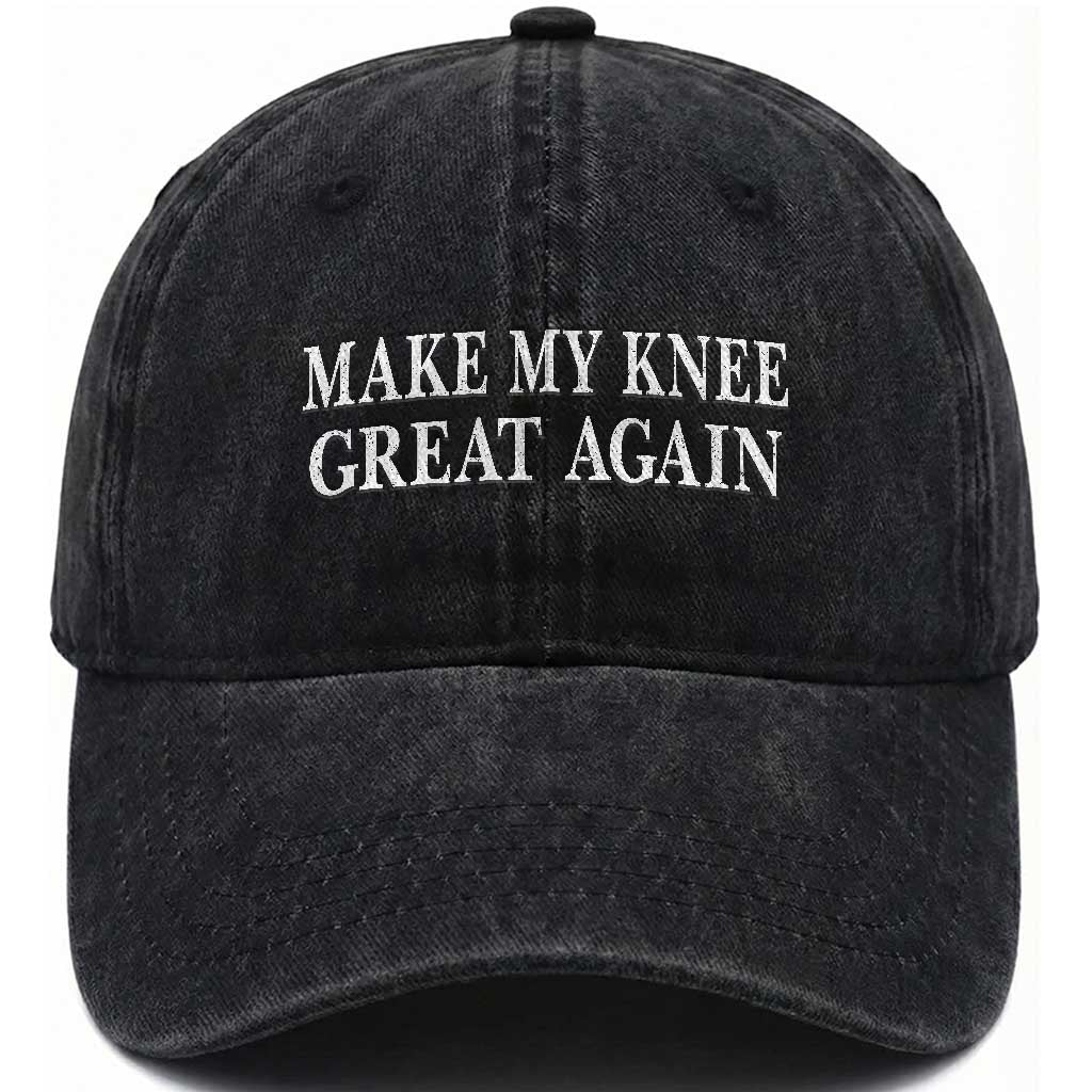 Make My Knee Great Again Funny Broken Knee Surgery Recovery Washed Cotton Baseball Cap