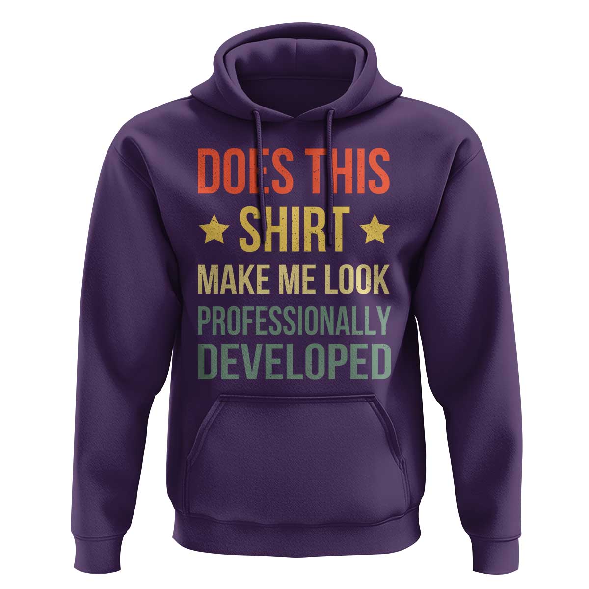 Does This Shirt Make Me Look Professionally Developed Vintage Graphic Hoodie