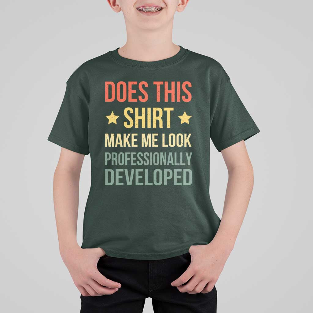 Does This Shirt Make Me Look Professionally Developed Vintage Graphic T Shirt For Kid