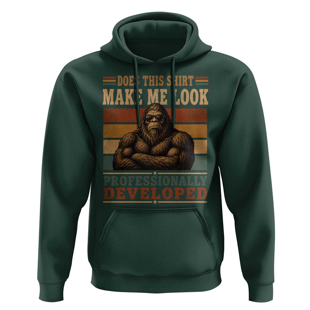 Does This Make Me Look Professionally Developed Funny Bigfoot Hoodie Sasquatch Retro Humor