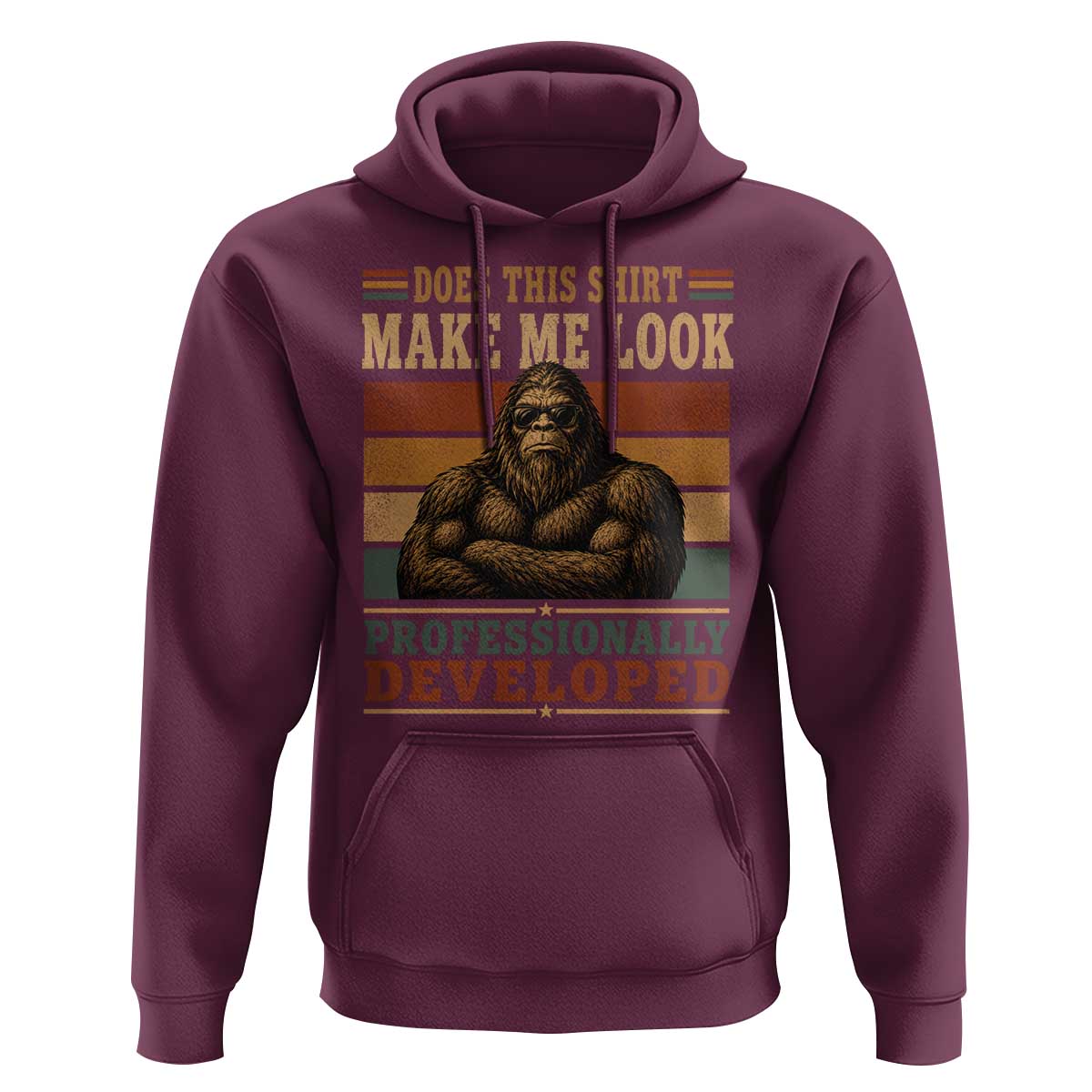 Does This Make Me Look Professionally Developed Funny Bigfoot Hoodie Sasquatch Retro Humor