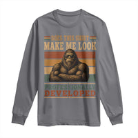 Does This Make Me Look Professionally Developed Funny Bigfoot Long Sleeve Shirt Sasquatch Retro Humor
