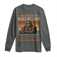 Does This Make Me Look Professionally Developed Funny Bigfoot Long Sleeve Shirt Sasquatch Retro Humor