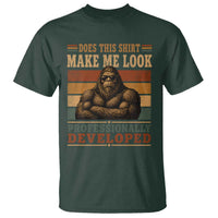 Does This Make Me Look Professionally Developed Funny Bigfoot T Shirt Sasquatch Retro Humor