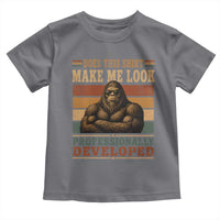 Does This Make Me Look Professionally Developed Funny Bigfoot Toddler T Shirt Sasquatch Retro Humor