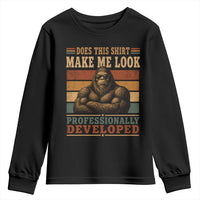 Does This Make Me Look Professionally Developed Funny Bigfoot Youth Sweatshirt Sasquatch Retro Humor