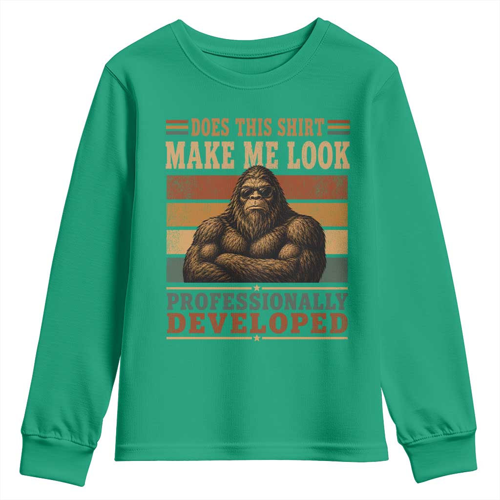 Does This Make Me Look Professionally Developed Funny Bigfoot Youth Sweatshirt Sasquatch Retro Humor