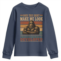 Does This Make Me Look Professionally Developed Funny Bigfoot Youth Sweatshirt Sasquatch Retro Humor