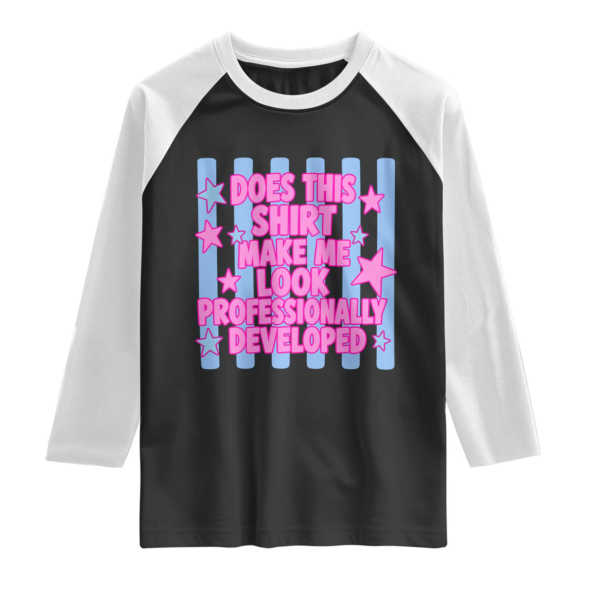 Does This Make Me Look Professionally Developed Raglan Shirt Funny Retro Groovy Pink Graphic