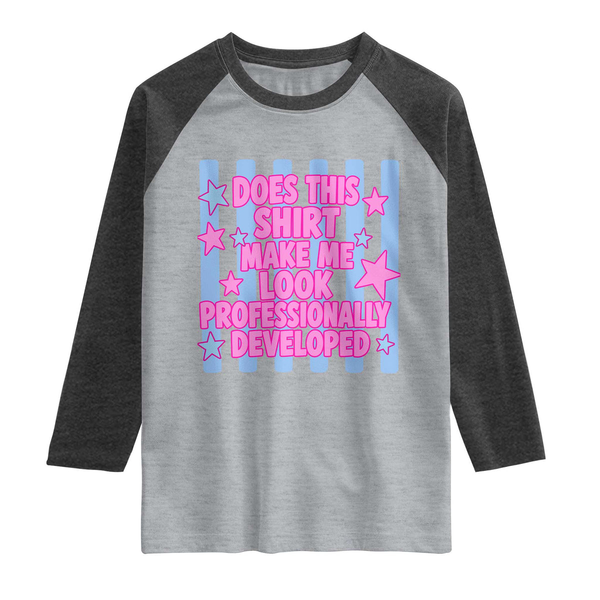 Does This Make Me Look Professionally Developed Raglan Shirt Funny Retro Groovy Pink Graphic