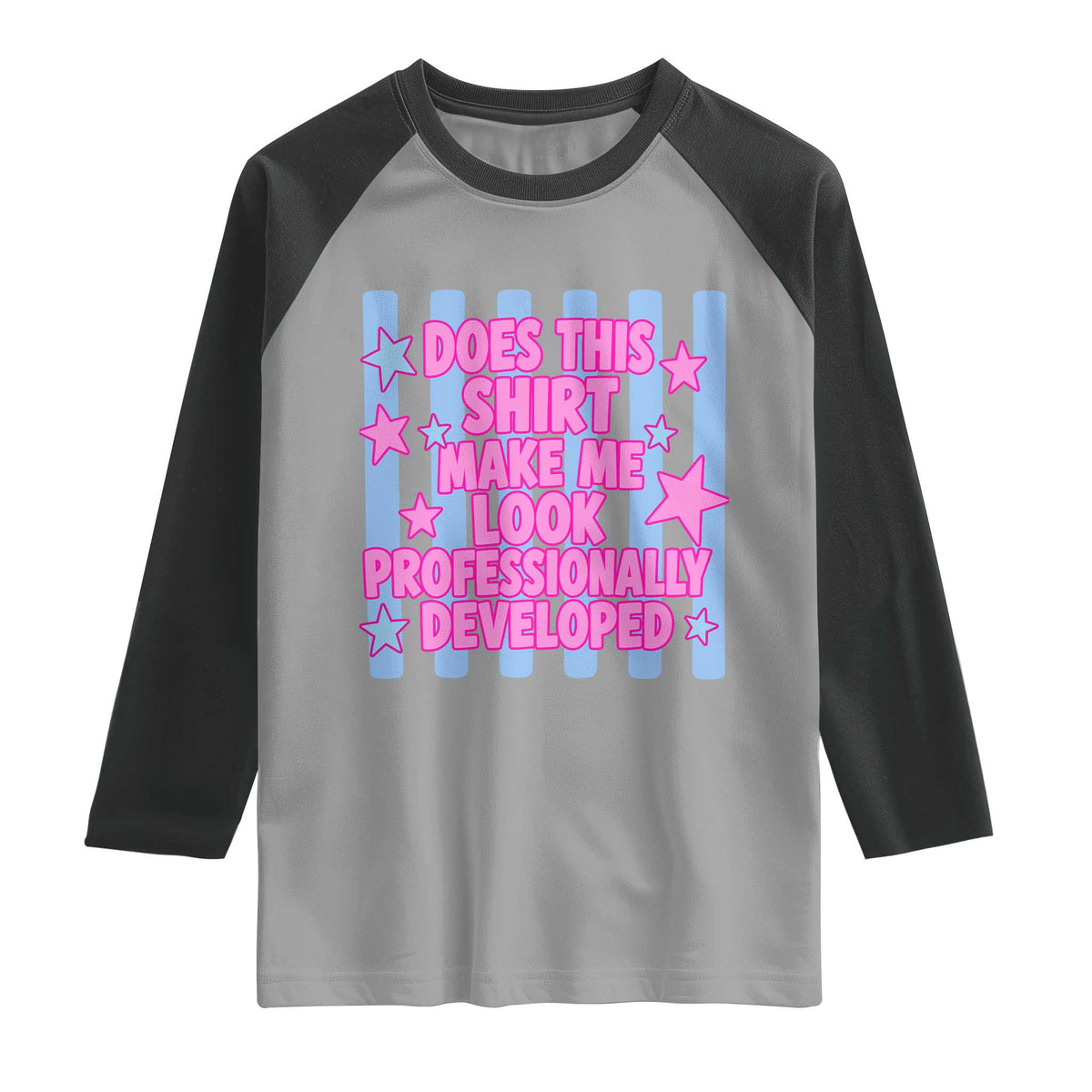 Does This Make Me Look Professionally Developed Raglan Shirt Funny Retro Groovy Pink Graphic