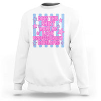 Does This Make Me Look Professionally Developed Sweatshirt Funny Retro Groovy Pink Graphic