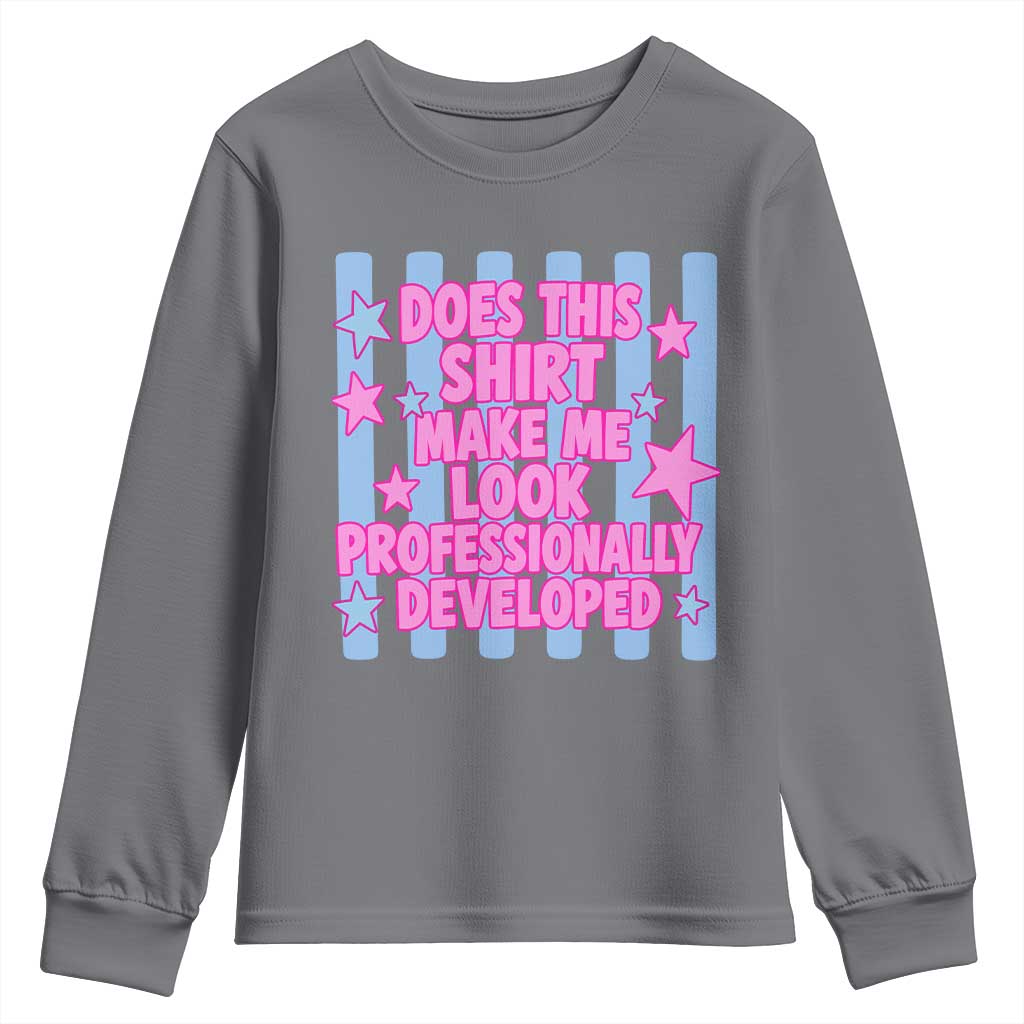 Does This Make Me Look Professionally Developed Youth Sweatshirt Funny Retro Groovy Pink Graphic