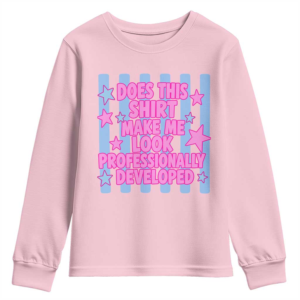Does This Make Me Look Professionally Developed Youth Sweatshirt Funny Retro Groovy Pink Graphic