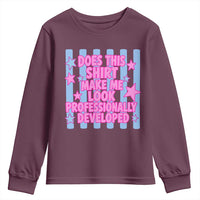 Does This Make Me Look Professionally Developed Youth Sweatshirt Funny Retro Groovy Pink Graphic