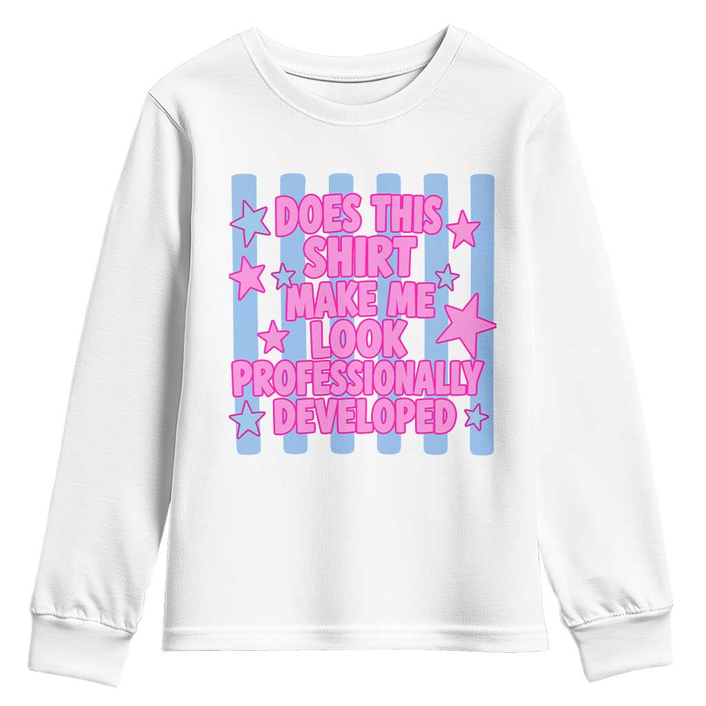 Does This Make Me Look Professionally Developed Youth Sweatshirt Funny Retro Groovy Pink Graphic