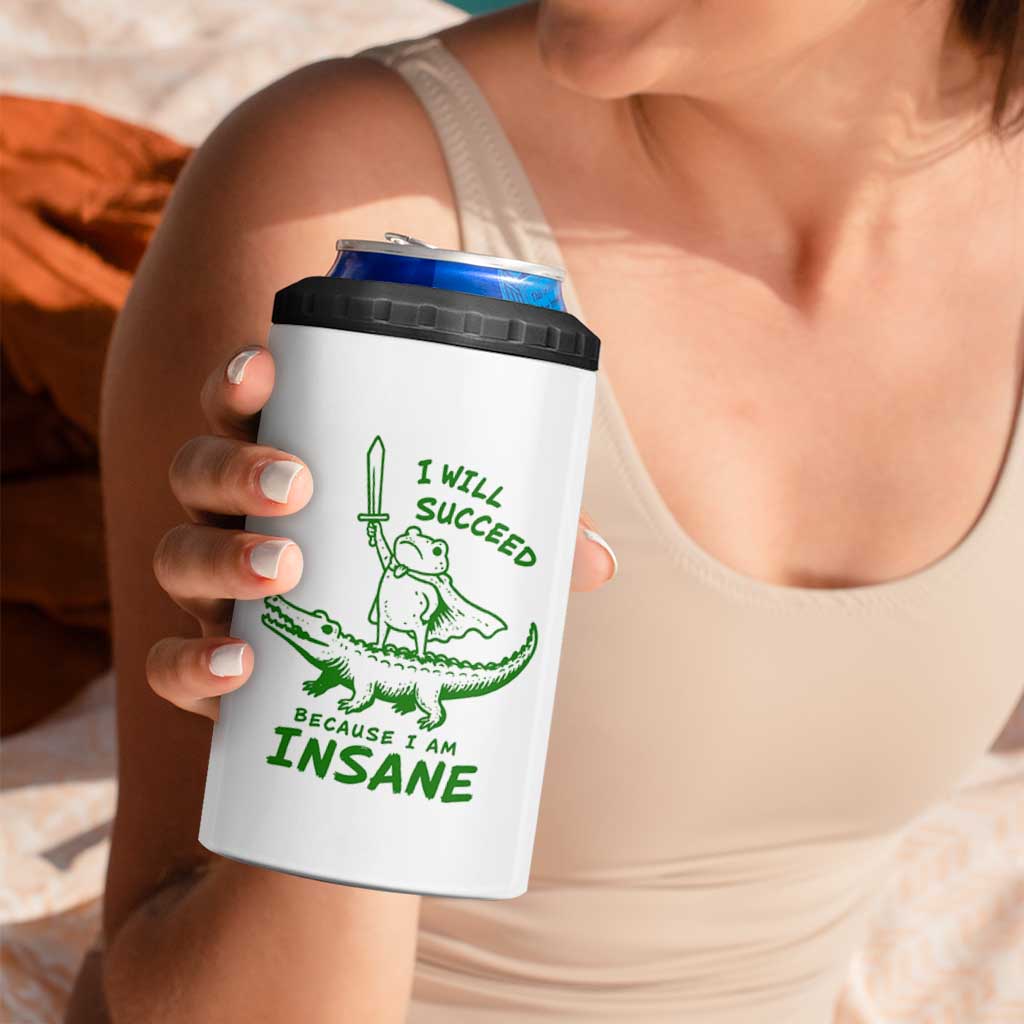 I Will Succeed Because I Am Insane Frog Crocodile 4 in 1 Can Cooler Tumbler