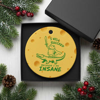 I Will Succeed Because I Am Insane Frog Crocodile Ceramic Ornament
