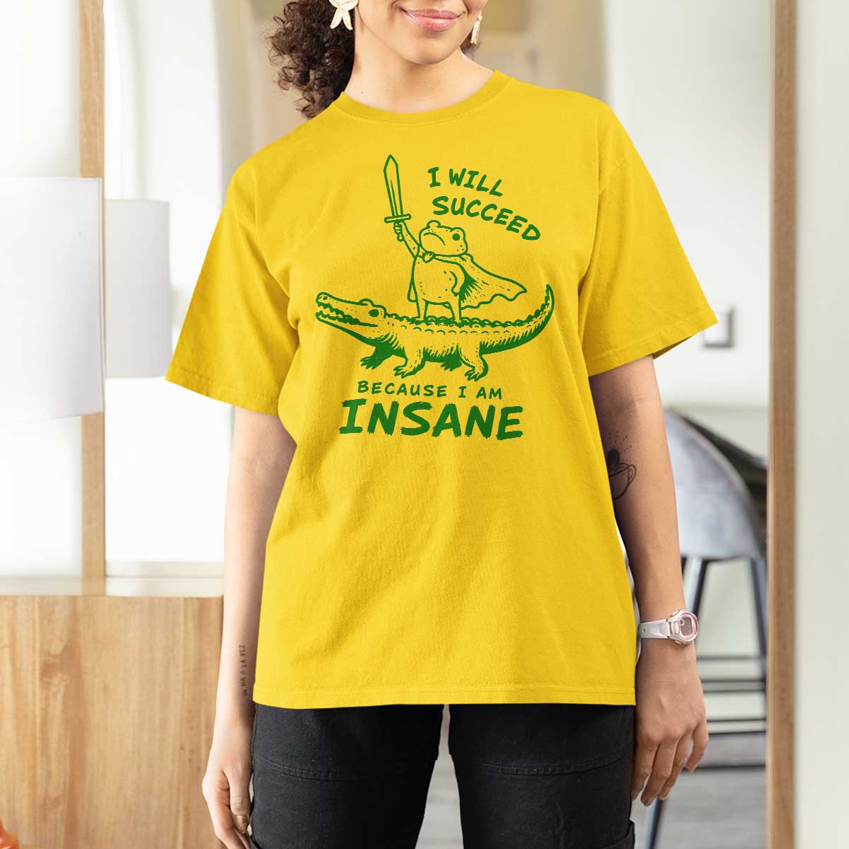 I Will Succeed Because I Am Insane Frog Crocodile T Shirt For Women