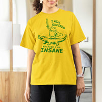 I Will Succeed Because I Am Insane Frog Crocodile T Shirt For Women