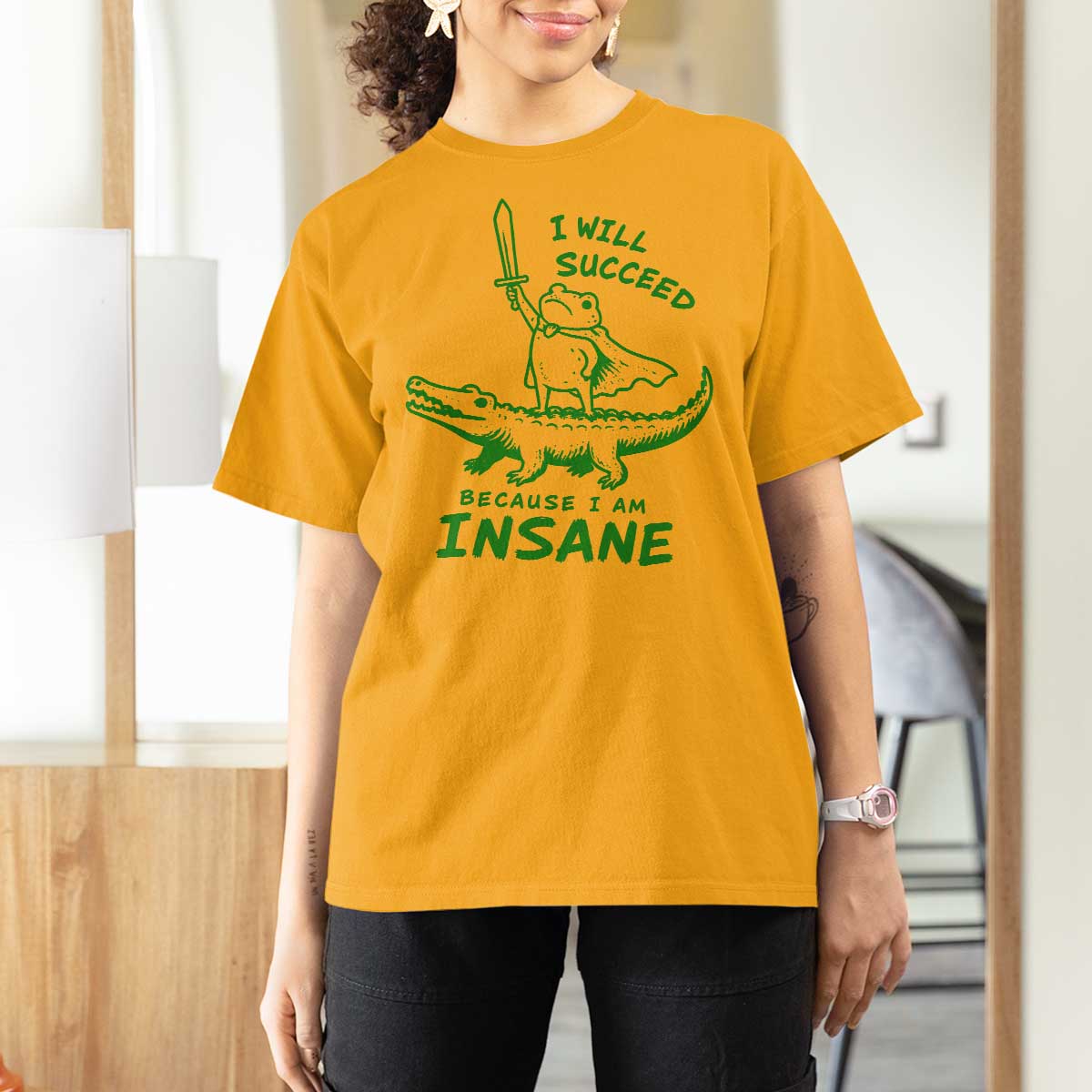 I Will Succeed Because I Am Insane Frog Crocodile T Shirt For Women