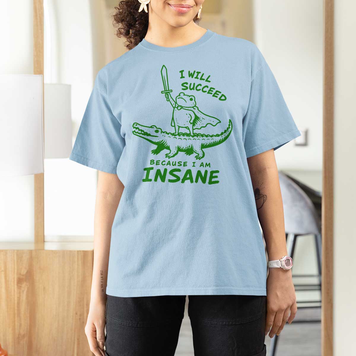 I Will Succeed Because I Am Insane Frog Crocodile T Shirt For Women