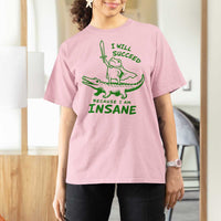 I Will Succeed Because I Am Insane Frog Crocodile T Shirt For Women