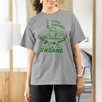 I Will Succeed Because I Am Insane Frog Crocodile T Shirt For Women
