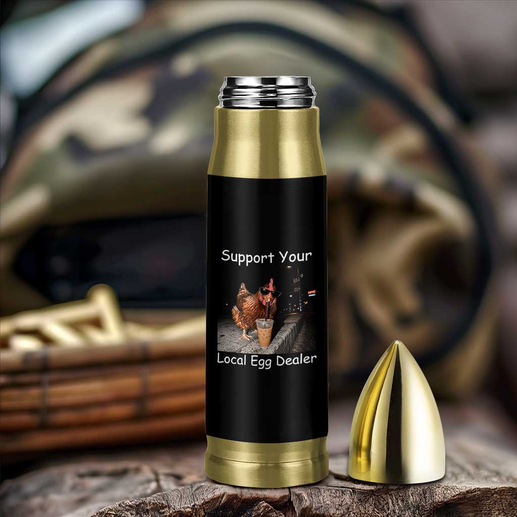 Support Local Dealer Chicken Farmer Bullet Tumbler Funny Animal Graphic Chicken Drinking Iced Coffee