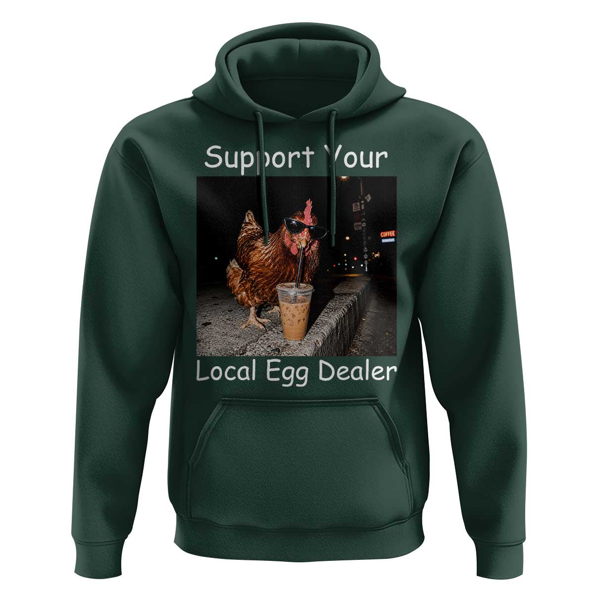 Support Local Dealer Chicken Farmer Hoodie Funny Animal Graphic Chicken Drinking Iced Coffee