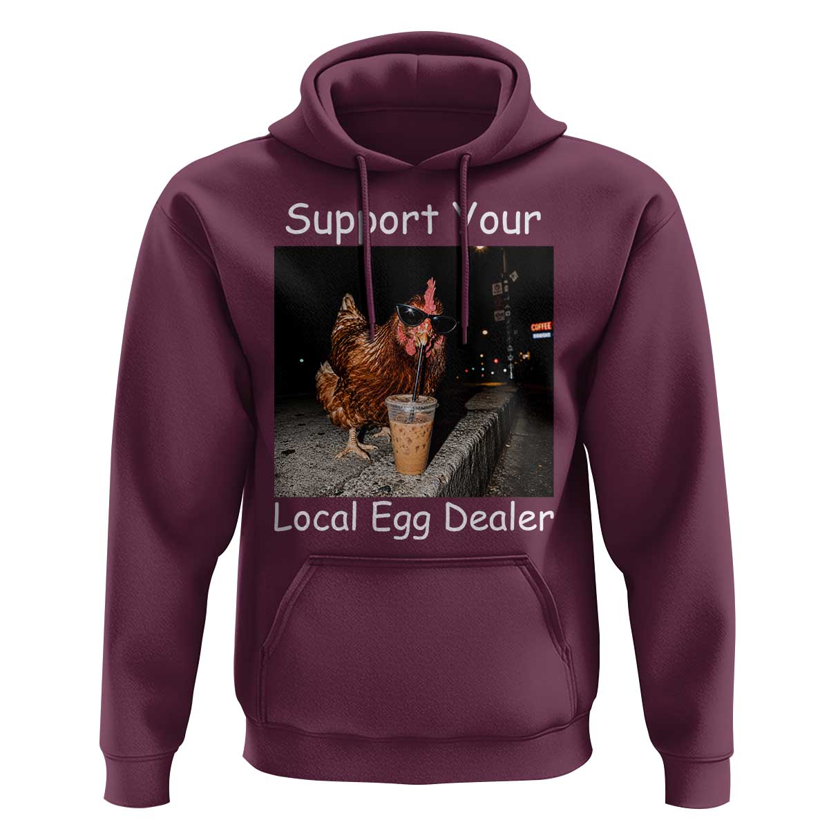Support Local Dealer Chicken Farmer Hoodie Funny Animal Graphic Chicken Drinking Iced Coffee