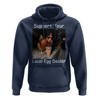 Support Local Dealer Chicken Farmer Hoodie Funny Animal Graphic Chicken Drinking Iced Coffee