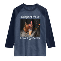 Support Local Dealer Chicken Farmer Raglan Shirt Funny Animal Graphic Chicken Drinking Iced Coffee