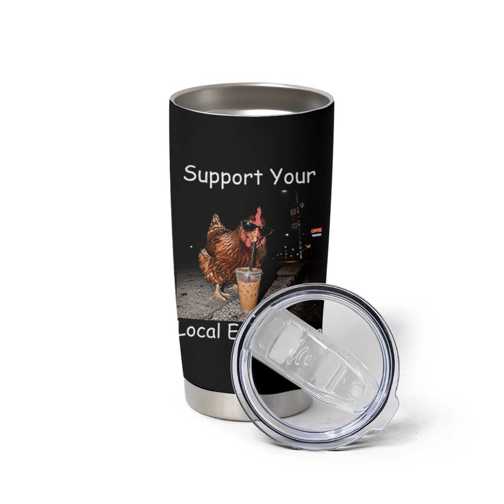 Support Local Dealer Chicken Farmer Tumbler Cup Funny Animal Graphic Chicken Drinking Iced Coffee