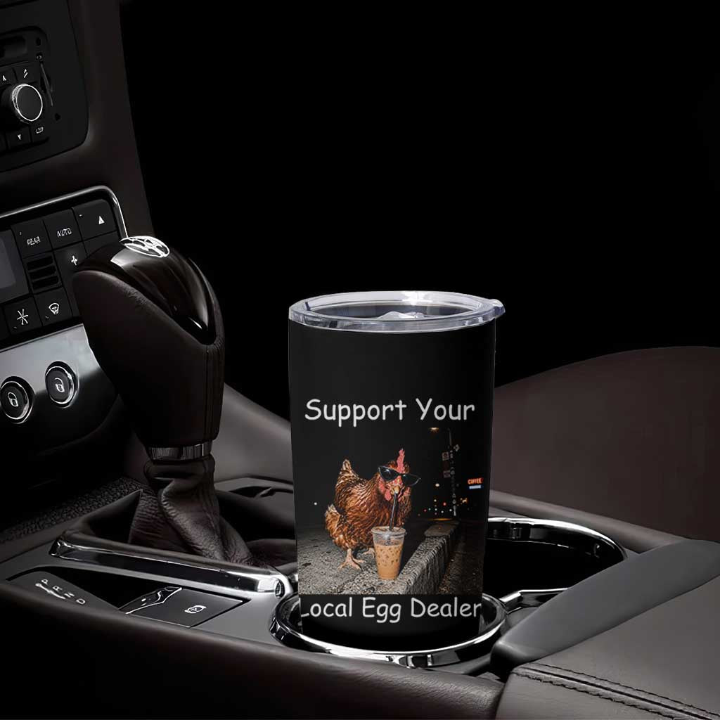 Support Local Dealer Chicken Farmer Tumbler Cup Funny Animal Graphic Chicken Drinking Iced Coffee