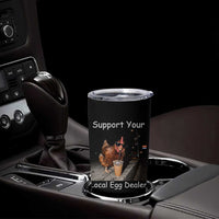 Support Local Dealer Chicken Farmer Tumbler Cup Funny Animal Graphic Chicken Drinking Iced Coffee