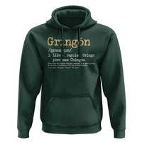 Gringon Green-gon Like A Regular Gringo Pero Mas Chingon Hoodie Mexican Mexico Pride