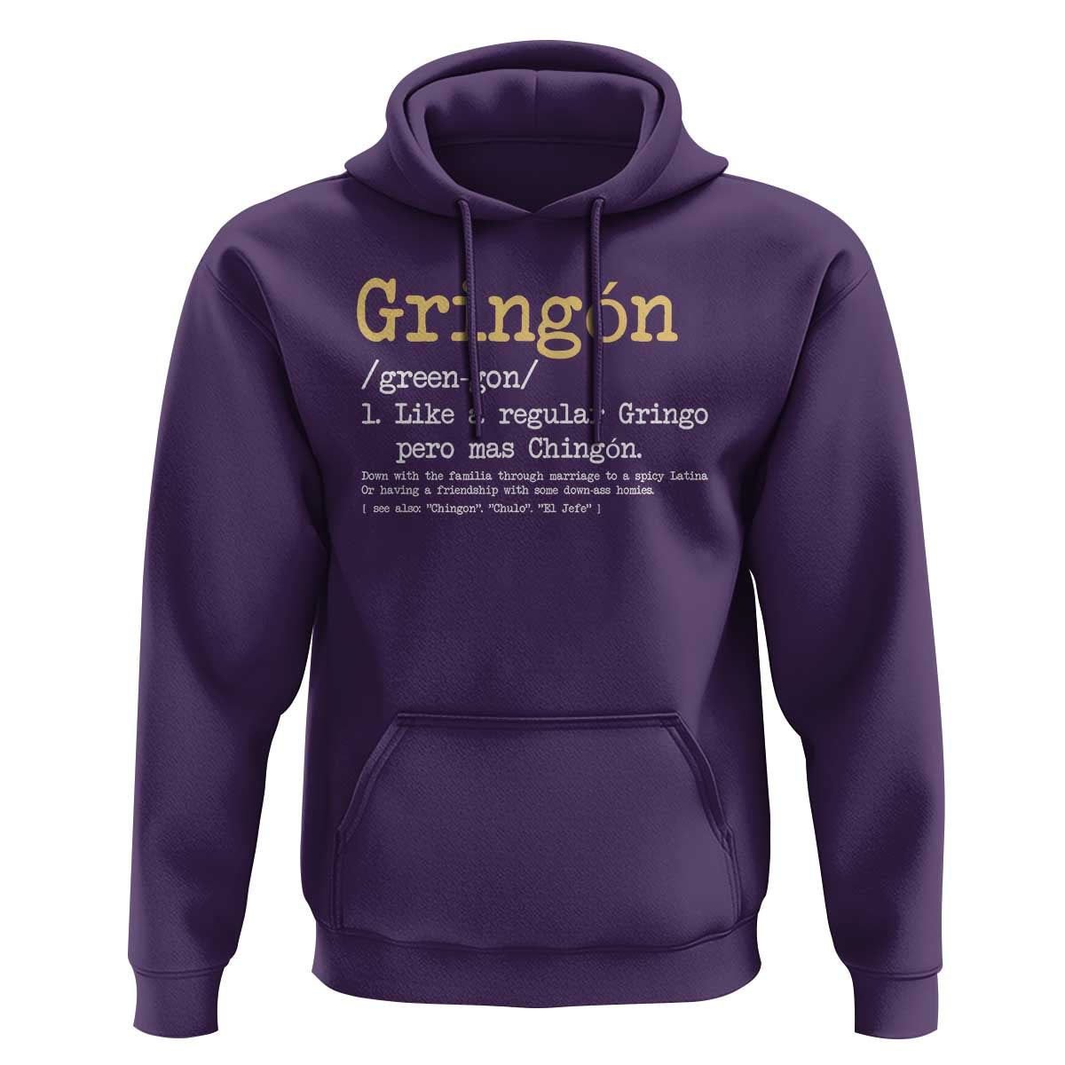 Gringon Green-gon Like A Regular Gringo Pero Mas Chingon Hoodie Mexican Mexico Pride
