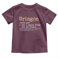 Gringon Green-gon Like A Regular Gringo Pero Mas Chingon Toddler T Shirt Mexican Mexico Pride