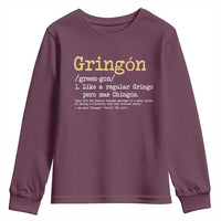 Gringon Green-gon Like A Regular Gringo Pero Mas Chingon Youth Sweatshirt Mexican Mexico Pride