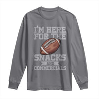 Funny Football Long Sleeve Shirt I'm Just Here For The Snacks And Commercials Halftime Show