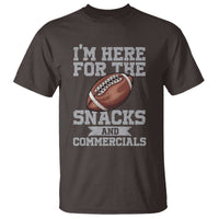 Funny Football Bowl Gift T Shirt I'm Just Here For The Snacks And Commercials Halftime Show