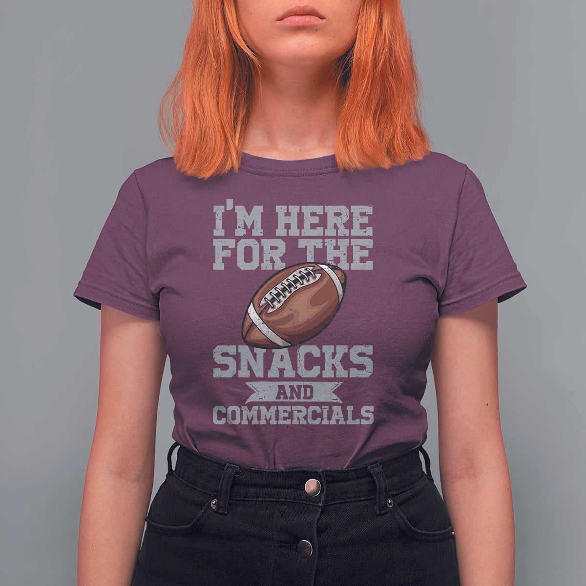 Funny Football Bowl Gift T Shirt For Women I'm Just Here For The Snacks And Commercials Halftime Show