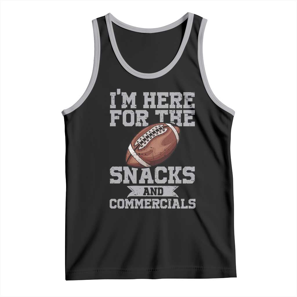 Funny Football Tank Top I'm Just Here For The Snacks And Commercials Halftime Show